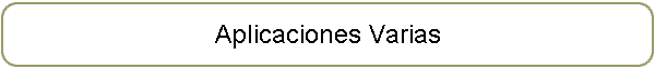 Aplicaciones Varias