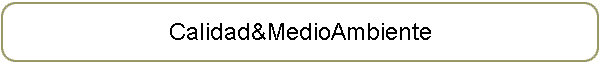 Calidad&MedioAmbiente